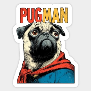 PugMan - The Superhero Pug We Deserve Sticker